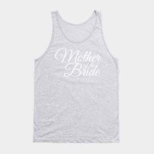 Mother of the Bride Tank Top